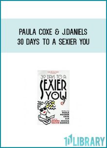 Paula Coxe & J.Daniels - 30 Days to a Sexier You at Midlibrary.com