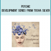 Psychic Development Series from Tosha Silver at Midlibrary.com