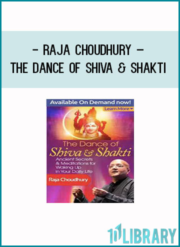 Raja Choudhury – The Dance of Shiva & Shakti at Tenlibrary.com