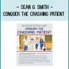 Rapid Response Certificate Course Conquer the Crashing Patient - Sean G at Tenlibrary.com