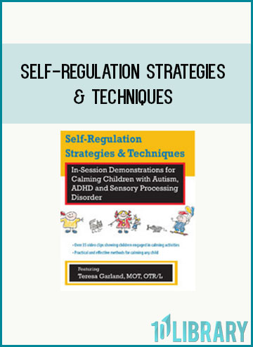 Self-Regulation Strategies & Techniques at Tenlibrary.com