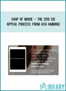 Shop of Moxie – The 2015 Six Appeal Process from Ash Ambirge at Midlibrary.com