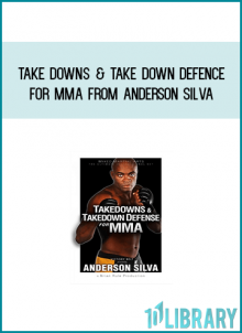 Take downs & Take down Defence for MMA from Anderson Silva at Midlibrary.com