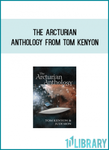 The Arcturian Anthology from Tom Kenyon at Midlibrary.com