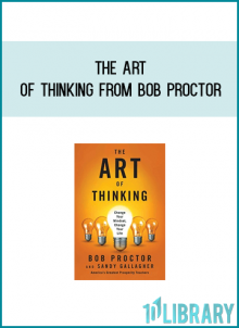 The Art Of Thinking from Bob Proctor at Midlibrary.com