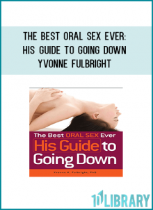 Eating out has never been so hot. Sexologist Yvonne K. Fulbright exposes the facts and fantastic tricks oral sex aficionados live by in her brazen how-to for men.