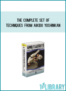 The Complete Set of Techniques from Aikido Yoshinkana at Midlibrary.com
