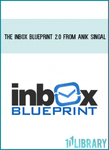 The Inbox Blueprint 2.0 from Anik Singal at Midlibrary.com