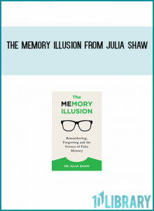 The Memory Illusion from Julia Shaw at Midlibrary.com