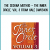 The Sedona Method - The Inner Circle, Vol. 3 from Hale Dwoskin at Midlibrary.com