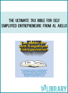 The Ultimate Tax Bible For Self-Employed Entrepreneurs from Al Aiello at Midlibrary.com