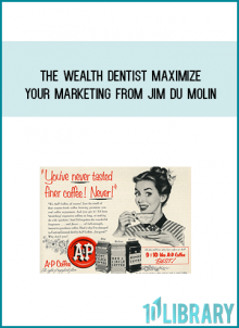 The Wealth Dentist Maximize Your Marketing from Jim Du Molin at Midlibrary.com