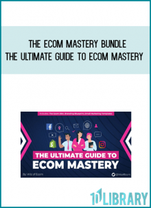 The eCom Mastery Bundle – The Ultimate Guide to Ecom Mastery at Midlibrary.com