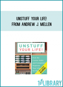 Unstuff Your Life! from Andrew J. Mellen at Midlibrary.com