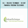 V.A. – Release Technique – 30-Day Financial Freedom Telecourse at Midlibrary.com