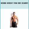 Wedding Workout from Vince Delmonte at Midlibrary.com