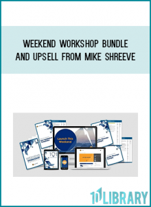 Weekend Workshop Bundle and Upsell from Mike Shreeve at Midlibrary.com