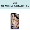 What Men Want from Alexander Institute at Midlibrary.com