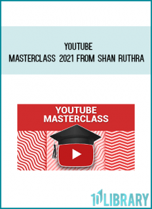 YouTube Masterclass 2021 from Shan Ruthra atMidlibrary.com