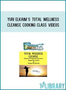 Yuri Elkaim’s Total Wellness Cleanse Cooking Class Videos at Midlibrary.com