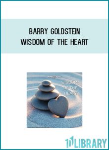 Barry Goldstein - Wisdom of the Heart at Midlibrary.com