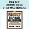 Brian Tracy – 21 Success Secrets of Self-Made Millionaires at Tenlibrary.com