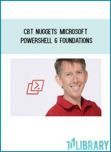 CBT Nuggets Microsoft PowerShell 6 Foundations at Tenlibrary.com