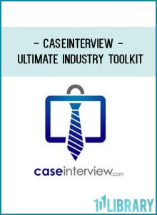 CaseInterview - Ultimate Industry Toolkit How to Excel as a Rising Star in Industry at Tenlibrary.com