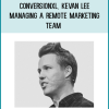 ConversionXL, Kevan Lee – Managing a remote marketing team