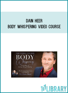 Dain Heer – Body Whispering VIDEO COURSE at Midlibrary.net