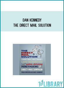 Dan Kennedy – The Direct Mail Solution at Midlibrary.net