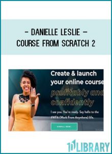 Danielle Leslie – Course From Scratch 2 at Tenlibrary.com