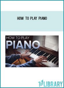 How to Play Piano at Tenlibrary.com