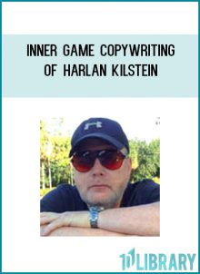 Inner Game Copywriting of Harlan Kilstein at Tenlibrary.com