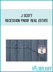 J Scott – Recession Proof Real Estate at Midlibrary.net
