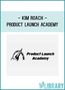 Kim Roach - Product Launch Academy at Tenlibrary.com