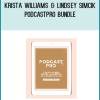 Krista Williams & Lindsey Simcik – PodcastPro Bundle