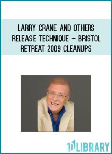 Larry Crane and others – Release Technique – Bristol Retreat 2009 Cleanups