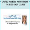Laurel Parnells Attachment - Focused EMDR Course at Tenlibrary.com