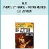 MJS - Phrase By Phrase - Guitar Method - Led Zeppelin at Midlibrary.com