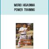 Morio Higaonna - Power Training at Midlibrary.com