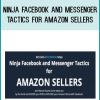 Ninja Facebook And Messenger Tactics For AMAZON SELLERS at Tenlibrary.com