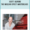 Scott Oldford – The Nuclear Effect Masterclass