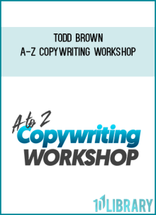 Todd Brown – A-Z Copywriting Workshop