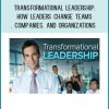 Transformational Leadership How Leaders Change Teams, Companies, and Organizations at Tenlibrary.com
