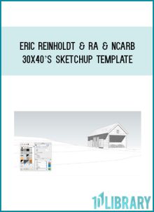 30X40’s SketchUp Template - Eric Reinholdt & RA & NCARB at Midlibrary.net