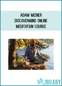Adam Mizner – DiscoverMind online meditation course