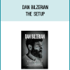 Dan Bilzerian – The Setup. at Kingzbôk.com