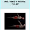 Daniel Vadnal (FitnessFAQs) – Lever Pro