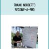 Frank Norberto - Become-A-PRO Kingzbook.com